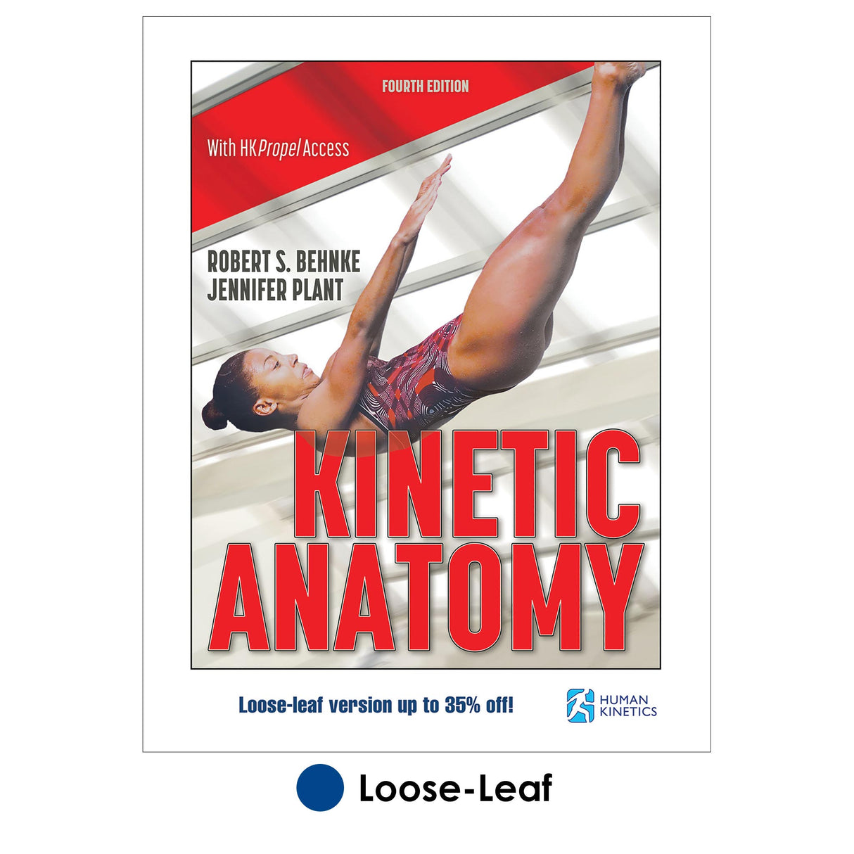 Kinetic Anatomy 4th Edition With HKPropel Access-Loose-Leaf Edition