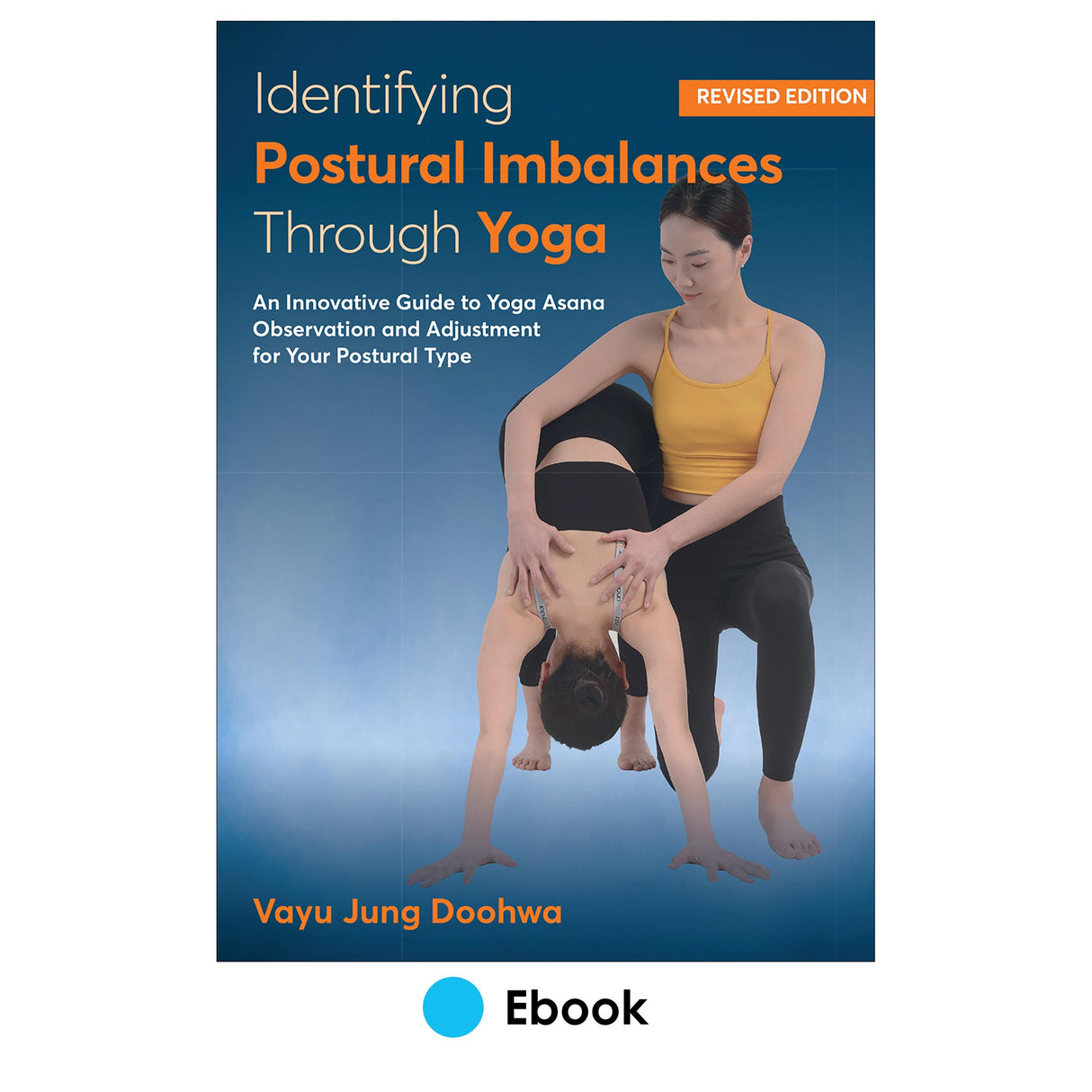 Identifying Postural Imbalances Through Yoga Revised Edition epub