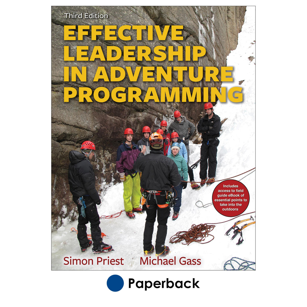 Effective Leadership in Adventure Programming 3rd Edition With Field Handbook