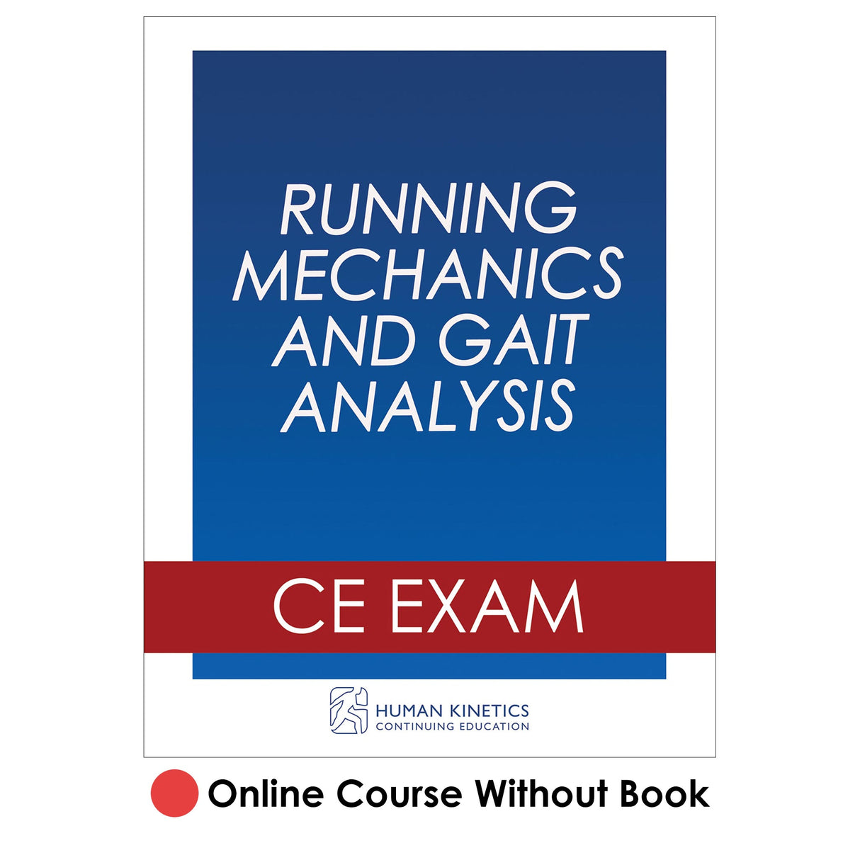 Running Mechanics and Gait Analysis Online CE Course Without Book