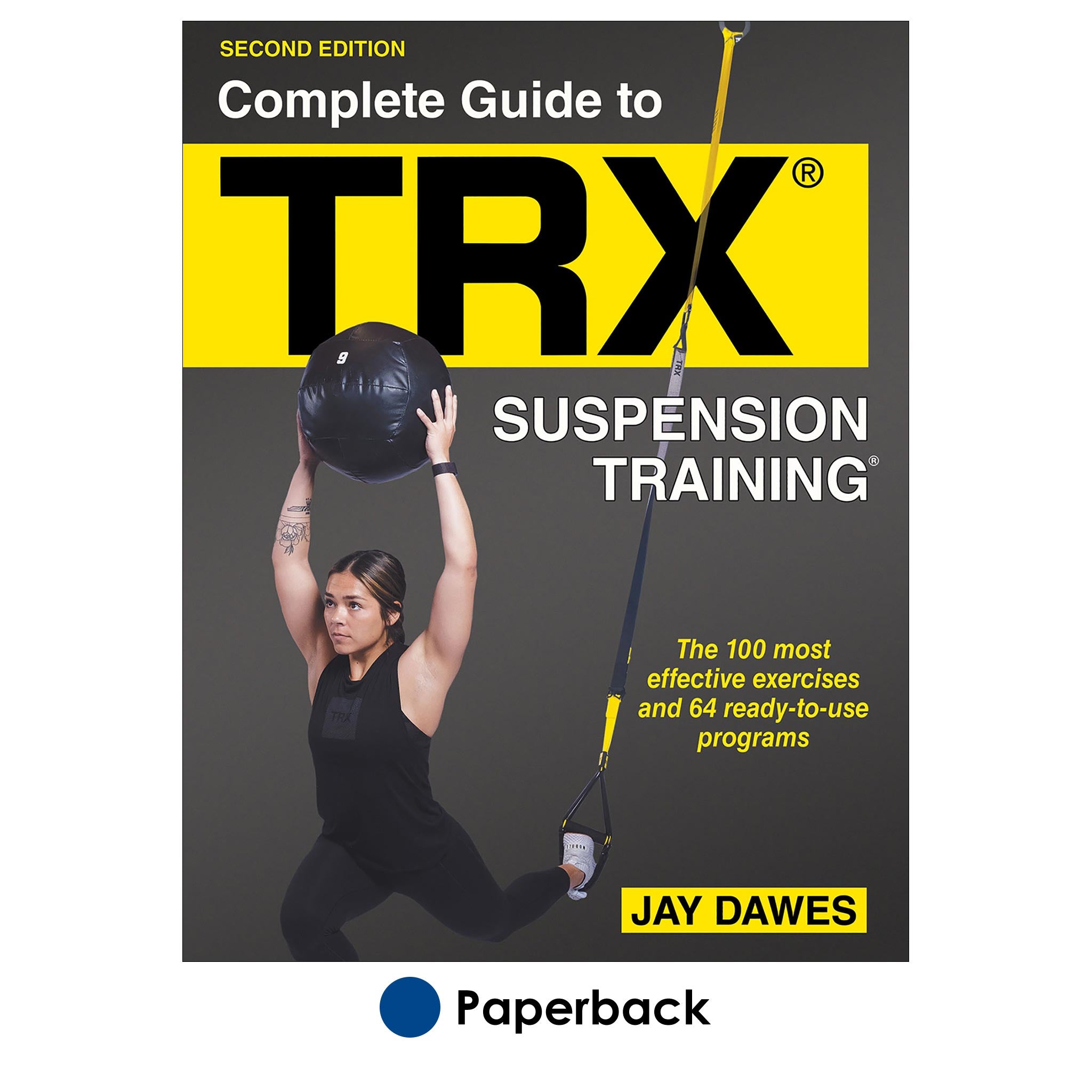 Complete Guide to TRX® Suspension Training®-2nd Edition – Human