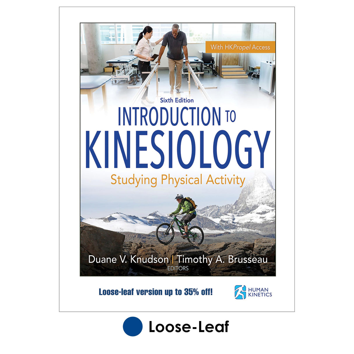Introduction to Kinesiology 6th Edition With HKPropel Access-Loose-Leaf Edition