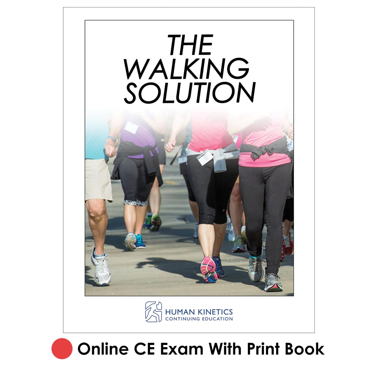 Walking Solution Online CE Exam With Print Book, The