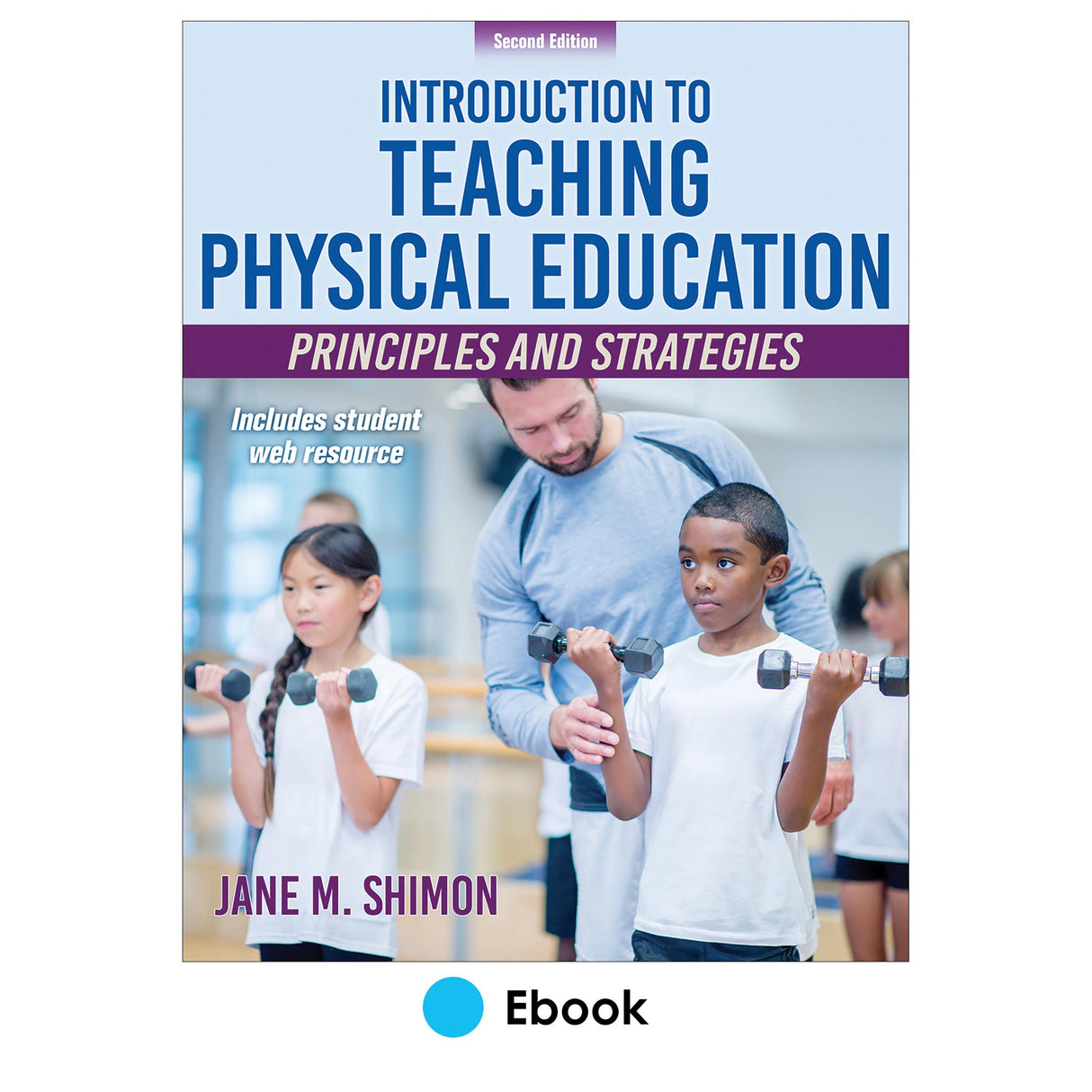 Introduction to Teaching Physical Education 2nd Edition epub With Web Resource