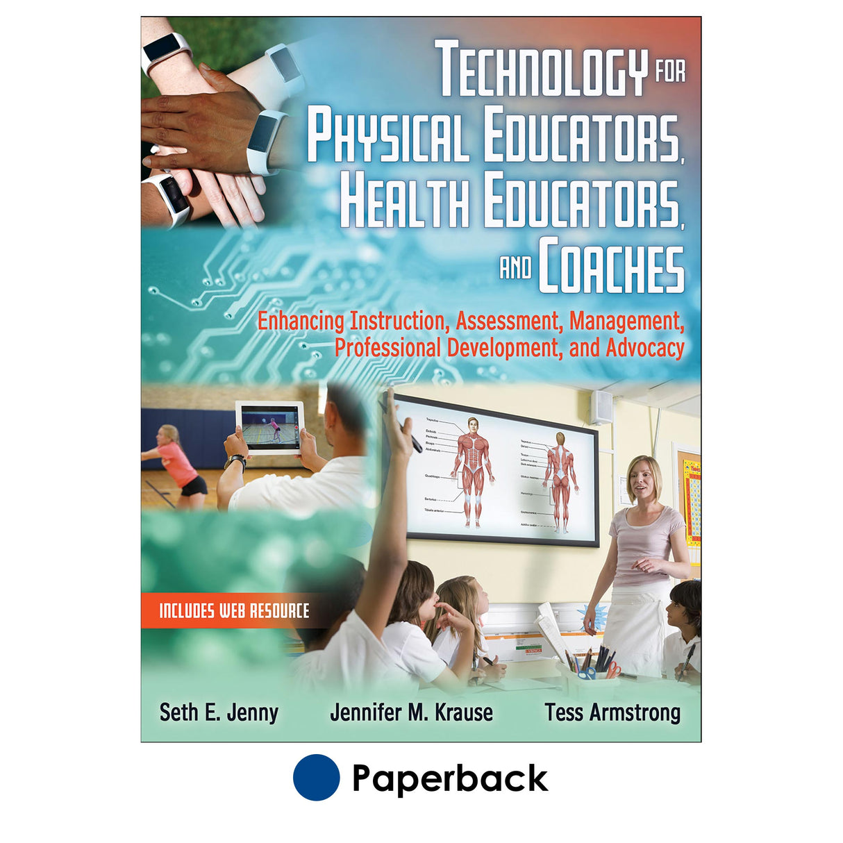 Technology for Physical Educators, Health Educators, and Coaches With Web Resource