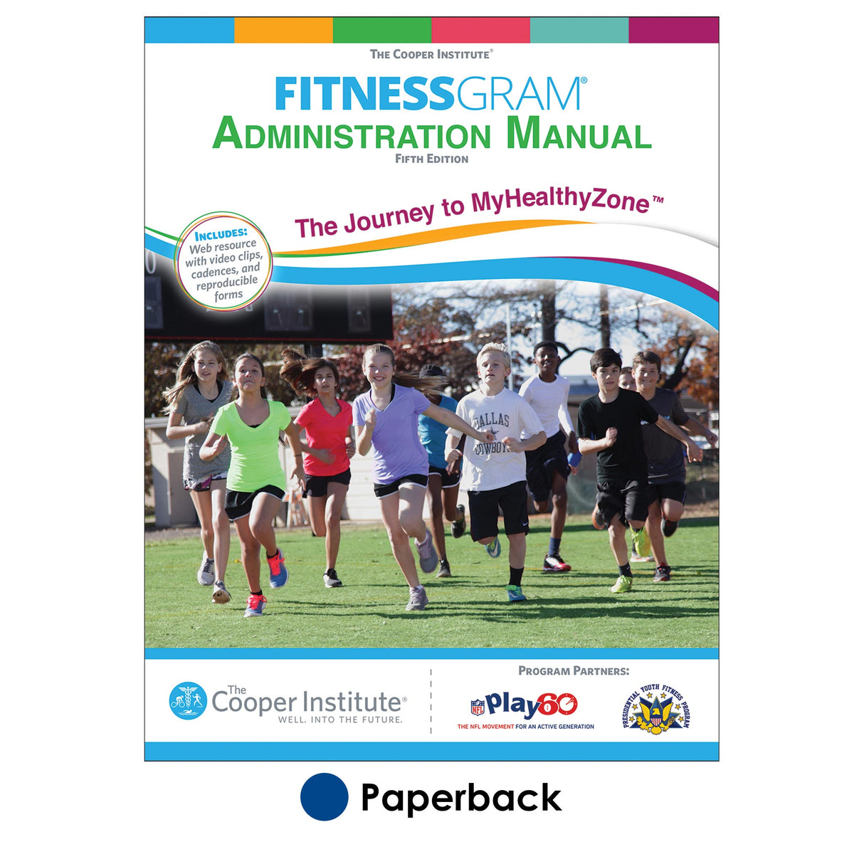 FitnessGram Administration Manual 5th Edition With Web Resource
