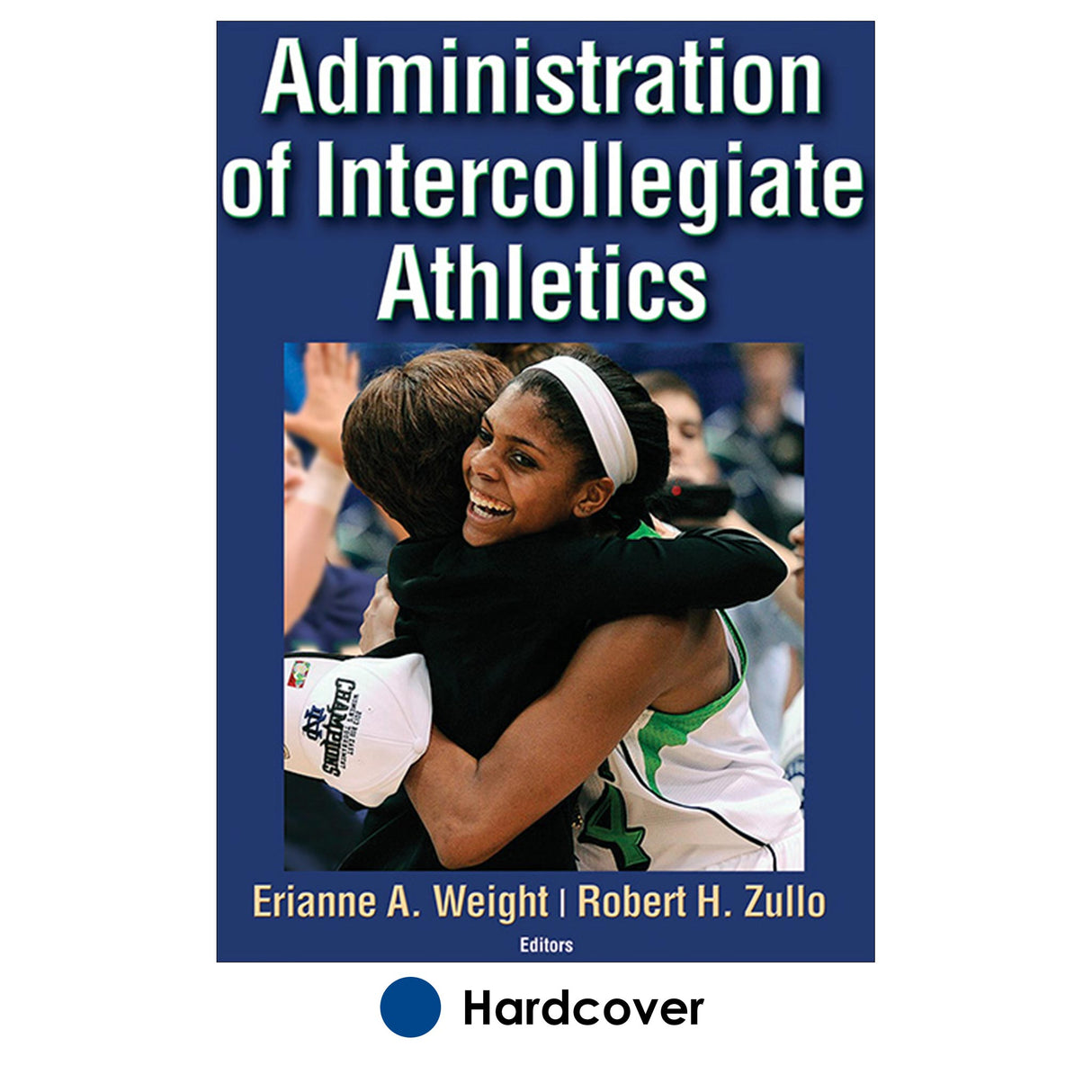 Administration of Intercollegiate Athletics