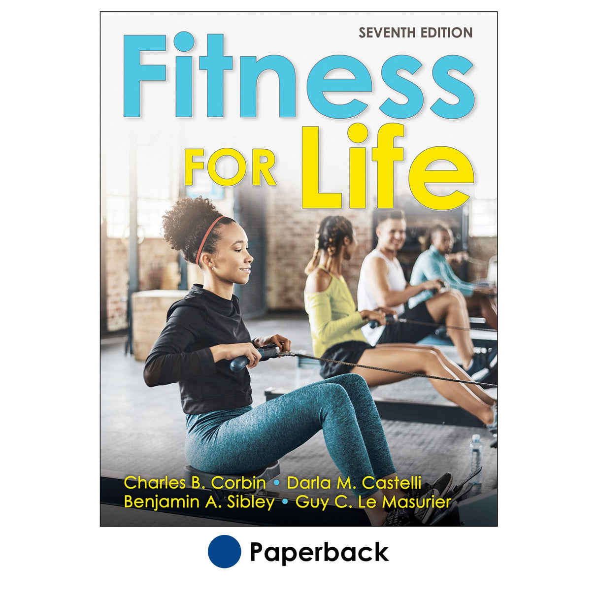 Fitness for Life 7th Edition Paper With Web Resource