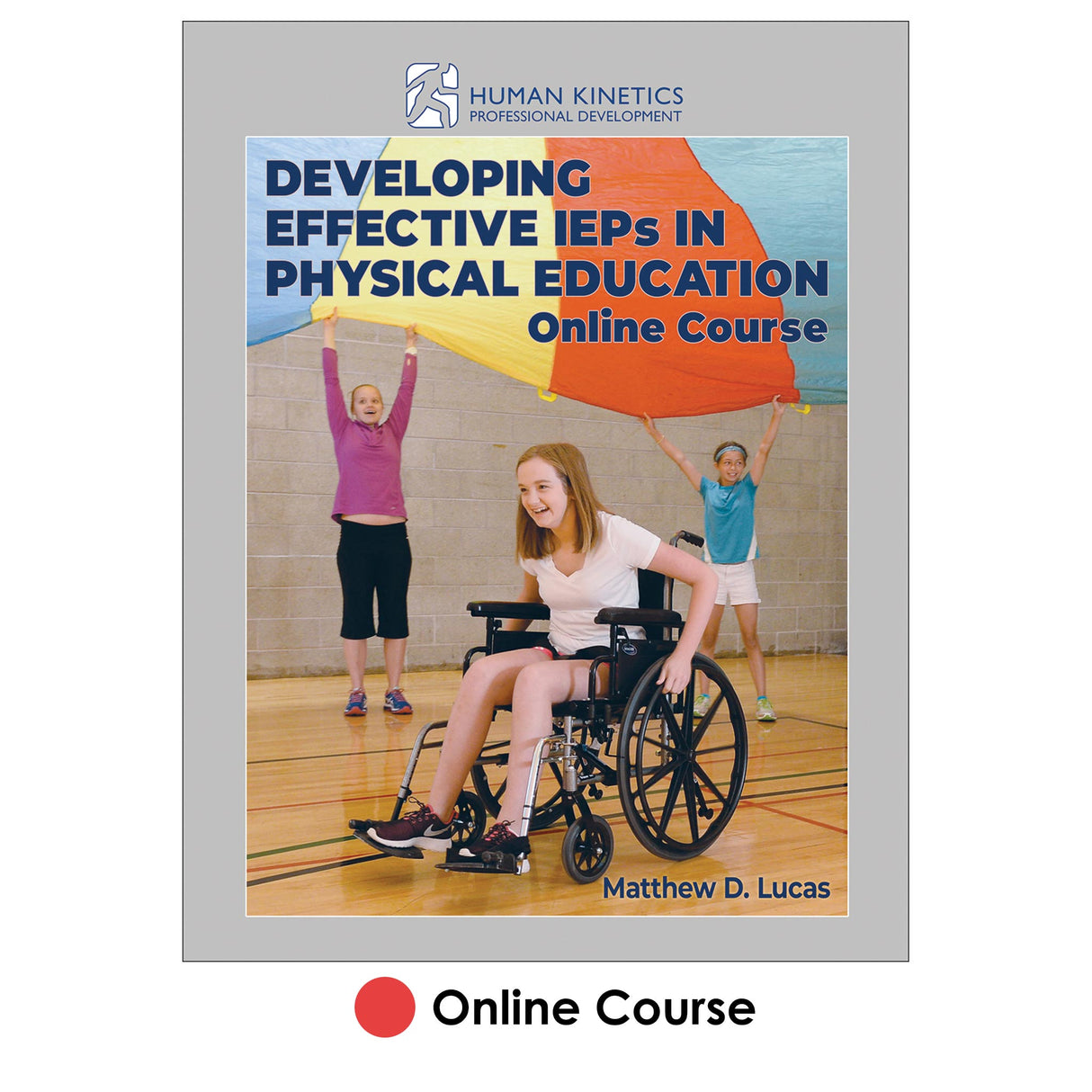 Developing Effective IEPs in Physical Education Online Course