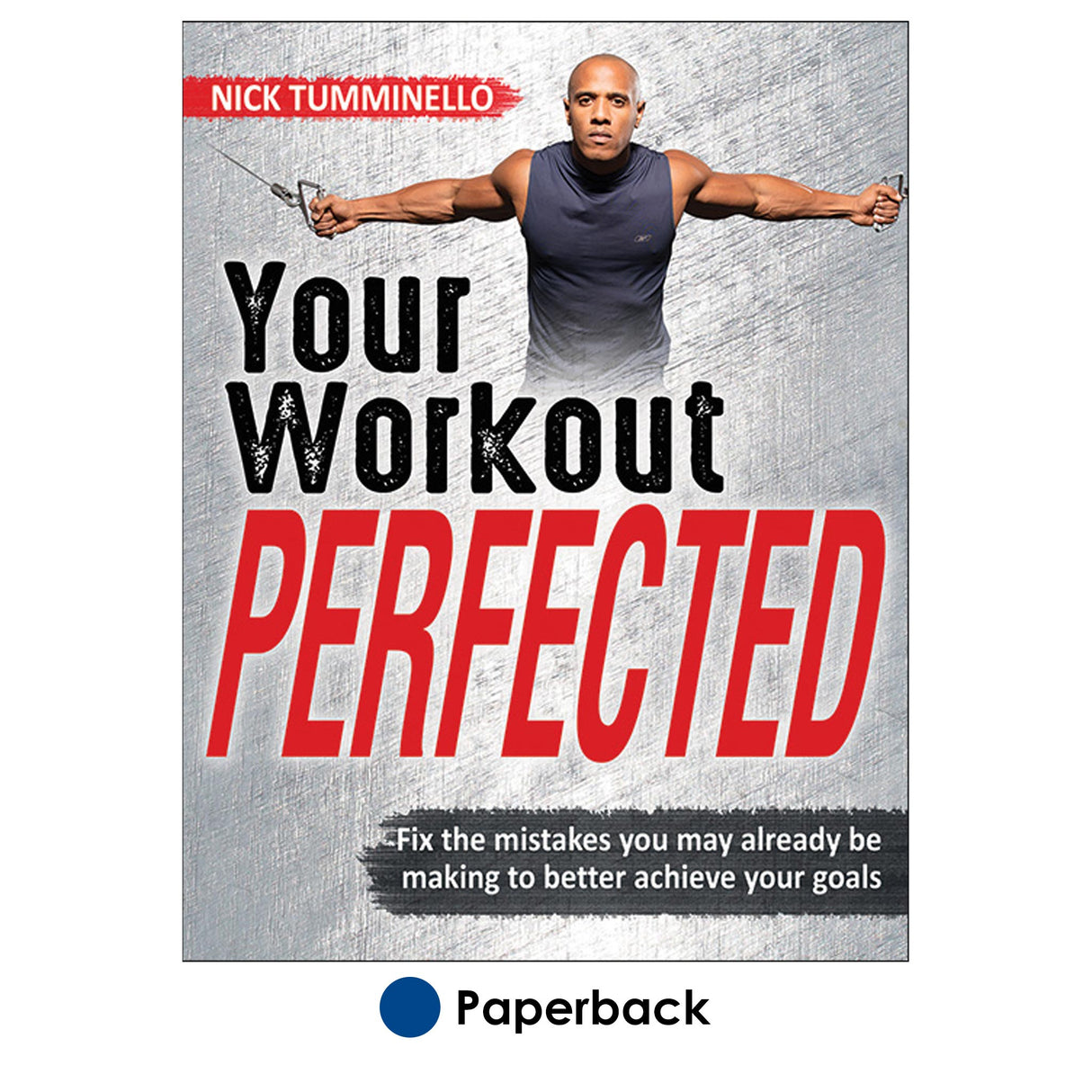Your Workout PERFECTED