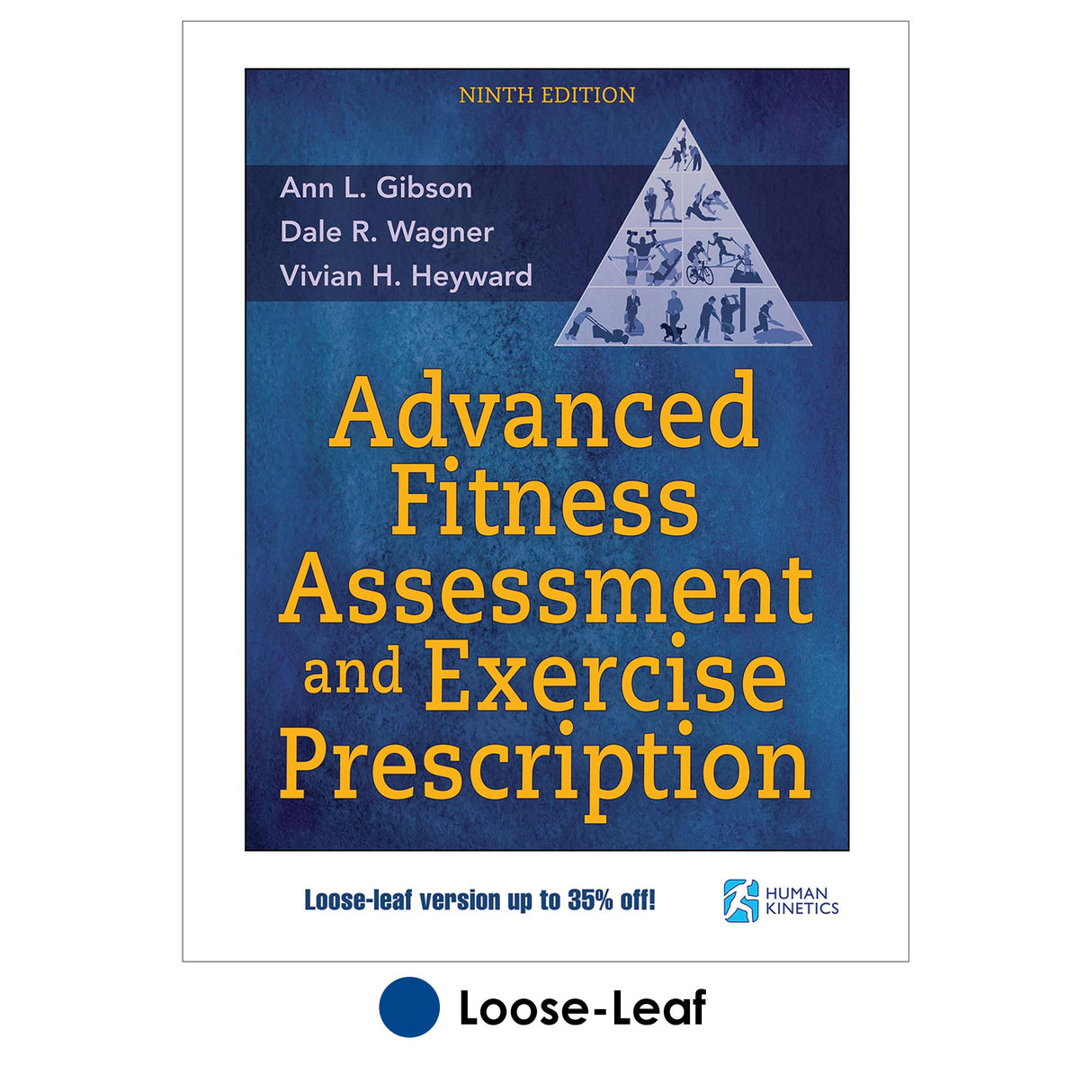 Advanced Fitness Assessment and Exercise Prescription 9th Edition With HKPropel Online Video-Loose-Leaf Edition