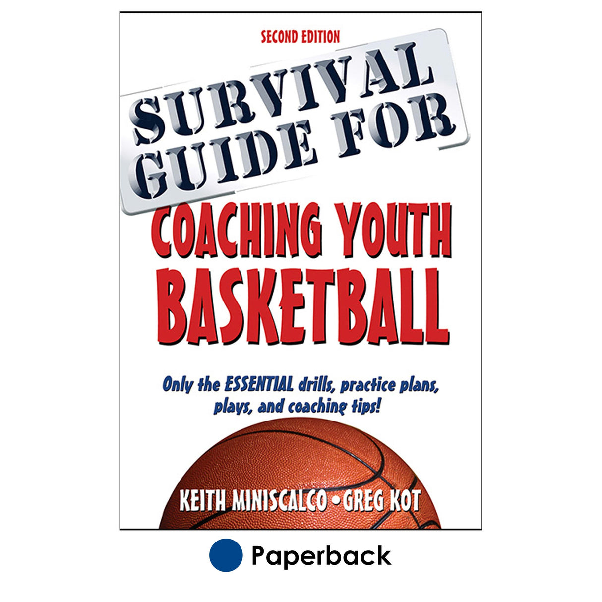 Survival Guide for Coaching Youth Basketball 2nd Edition