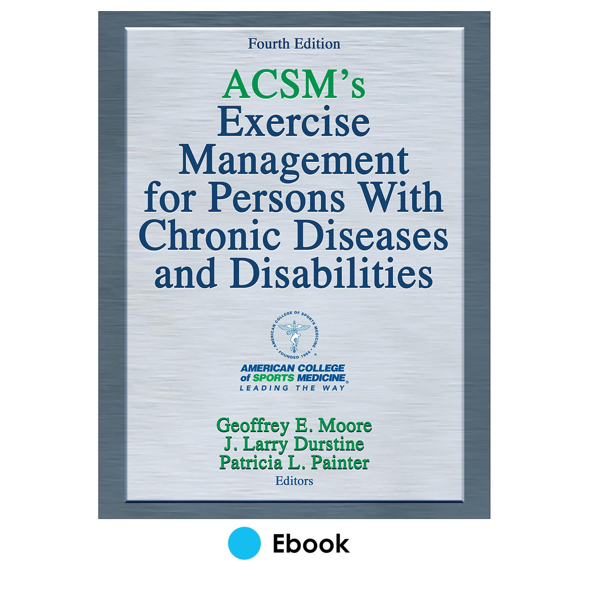 ACSM's Exercise Management for Persons With Chronic Diseases and Disabilities 4th Edition PDF