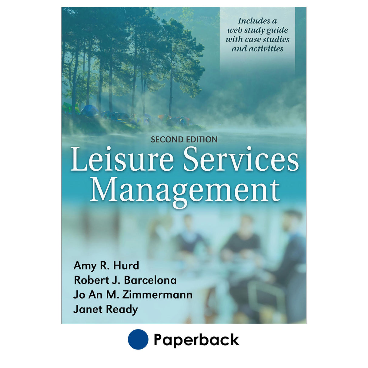 Leisure Services Management 2nd Edition With Web Study Guide