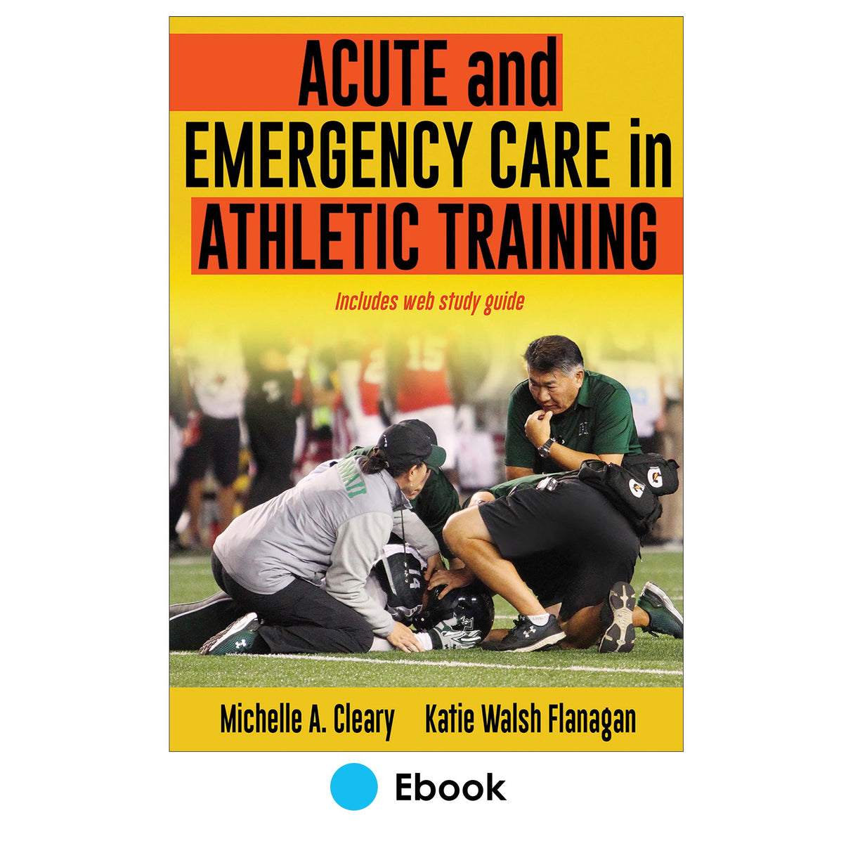 Acute and Emergency Care in Athletic Training epub With Web Study Guide