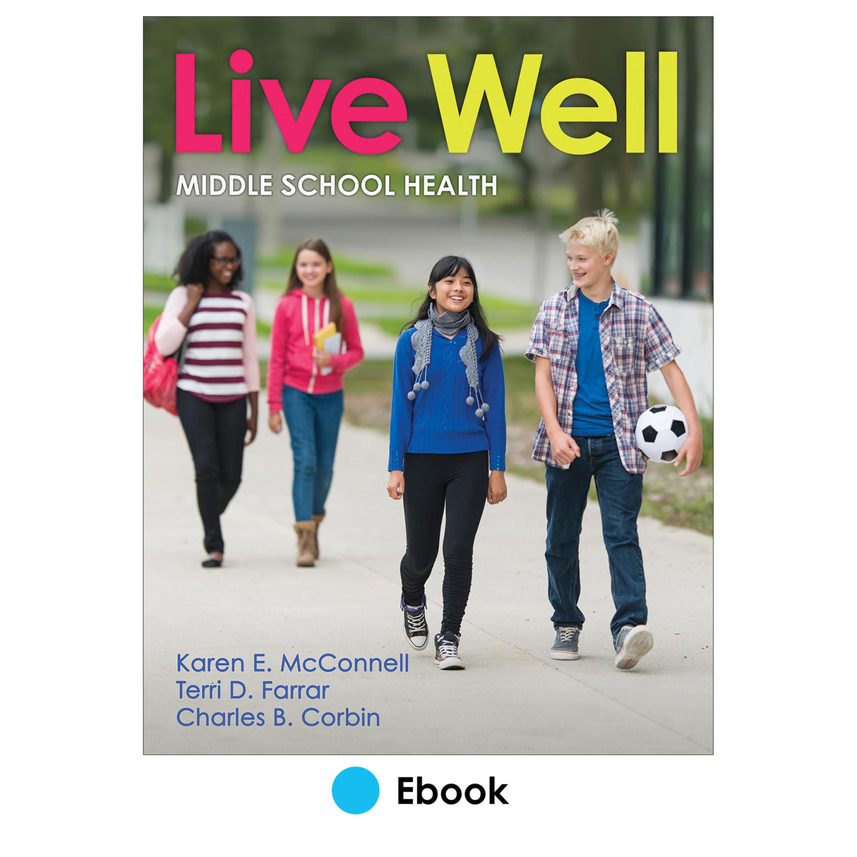 Live Well Middle School Health Ebook With Web Resource 1 Year