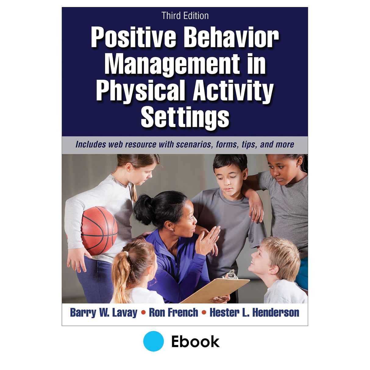 Positive Behavior Management in Physical Activity Settings 3rd Edition PDF With Web Resource