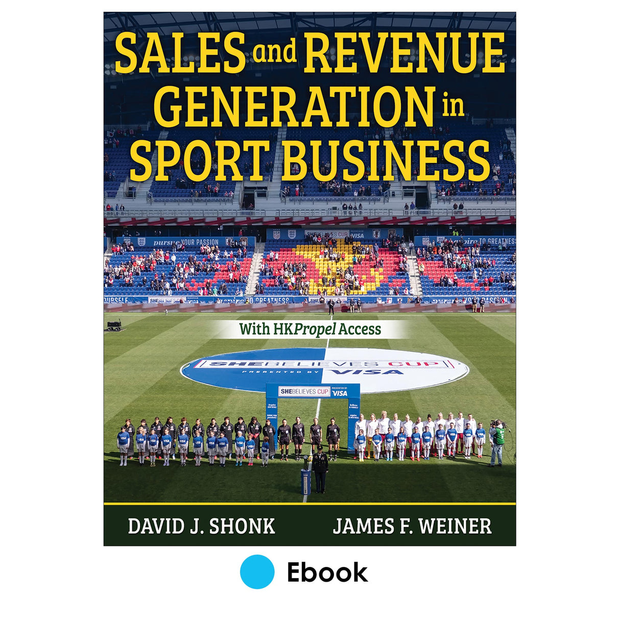 Sales and Revenue Generation in Sport Business Ebook With HKPropel Access