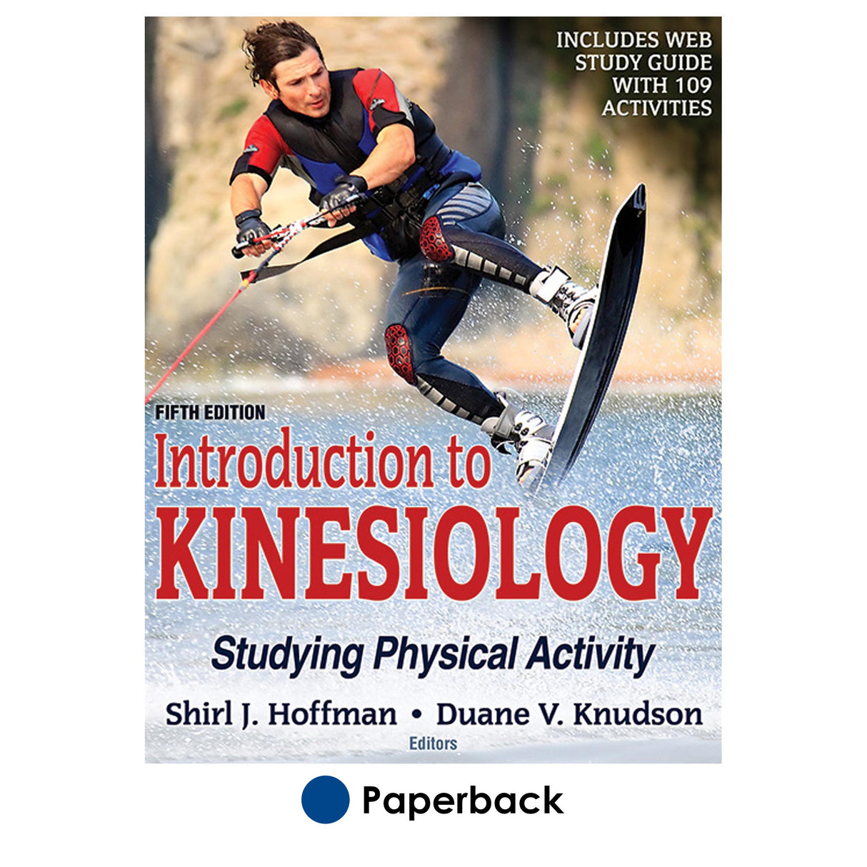 Introduction to Kinesiology 5th Edition With Web Study Guide