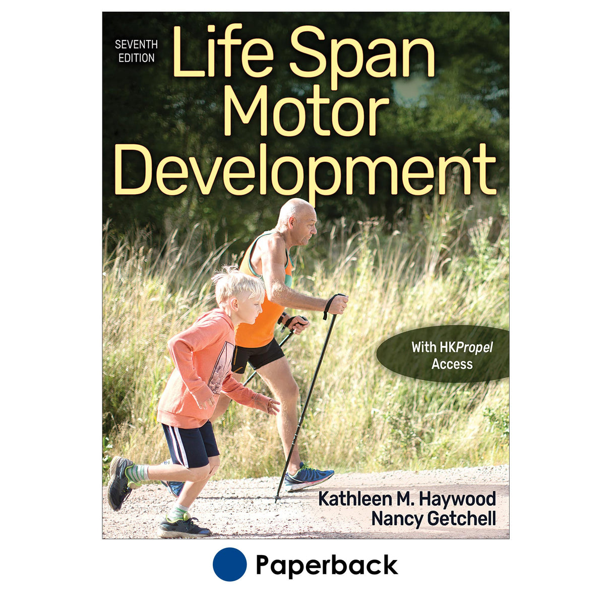 Life Span Motor Development 7th Edition With HKPropel Access