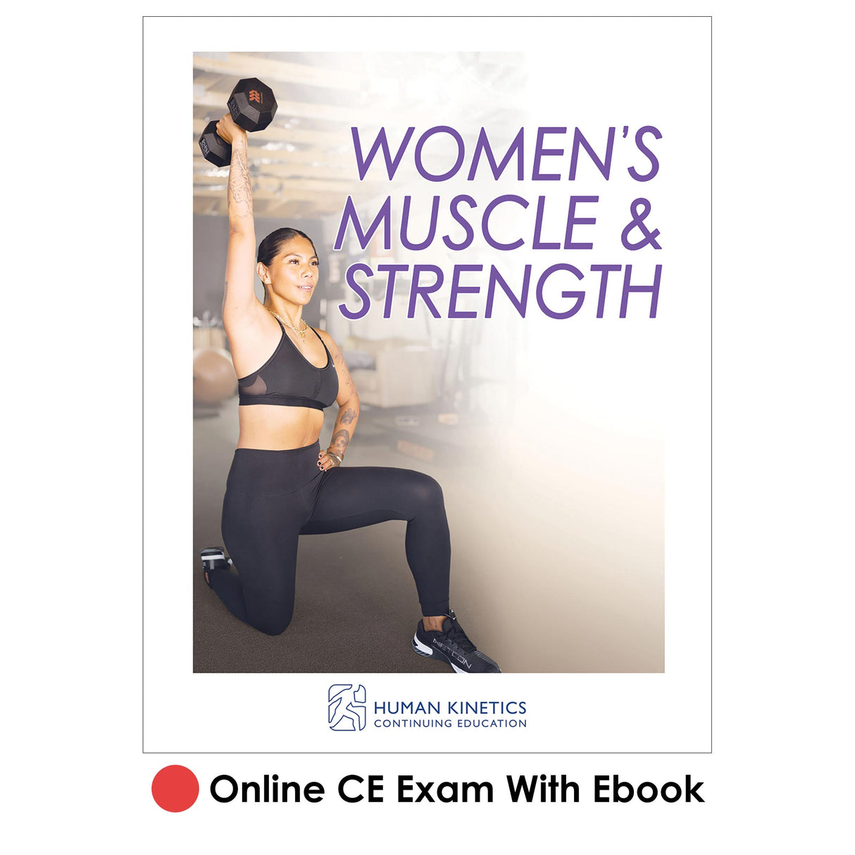 Women’s Muscle & Strength Online CE Exam With Ebook