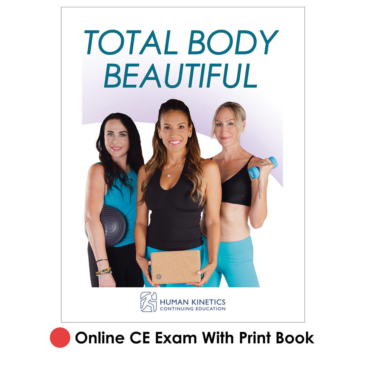 Total Body Beautiful Online CE Exam With Print Book