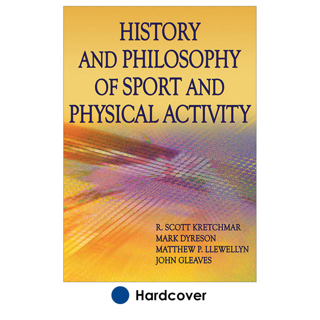 History and Philosophy of Sport and Physical Activity