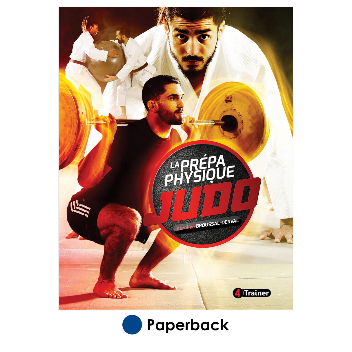 La prépa physique Judo - Nouvelle Edition