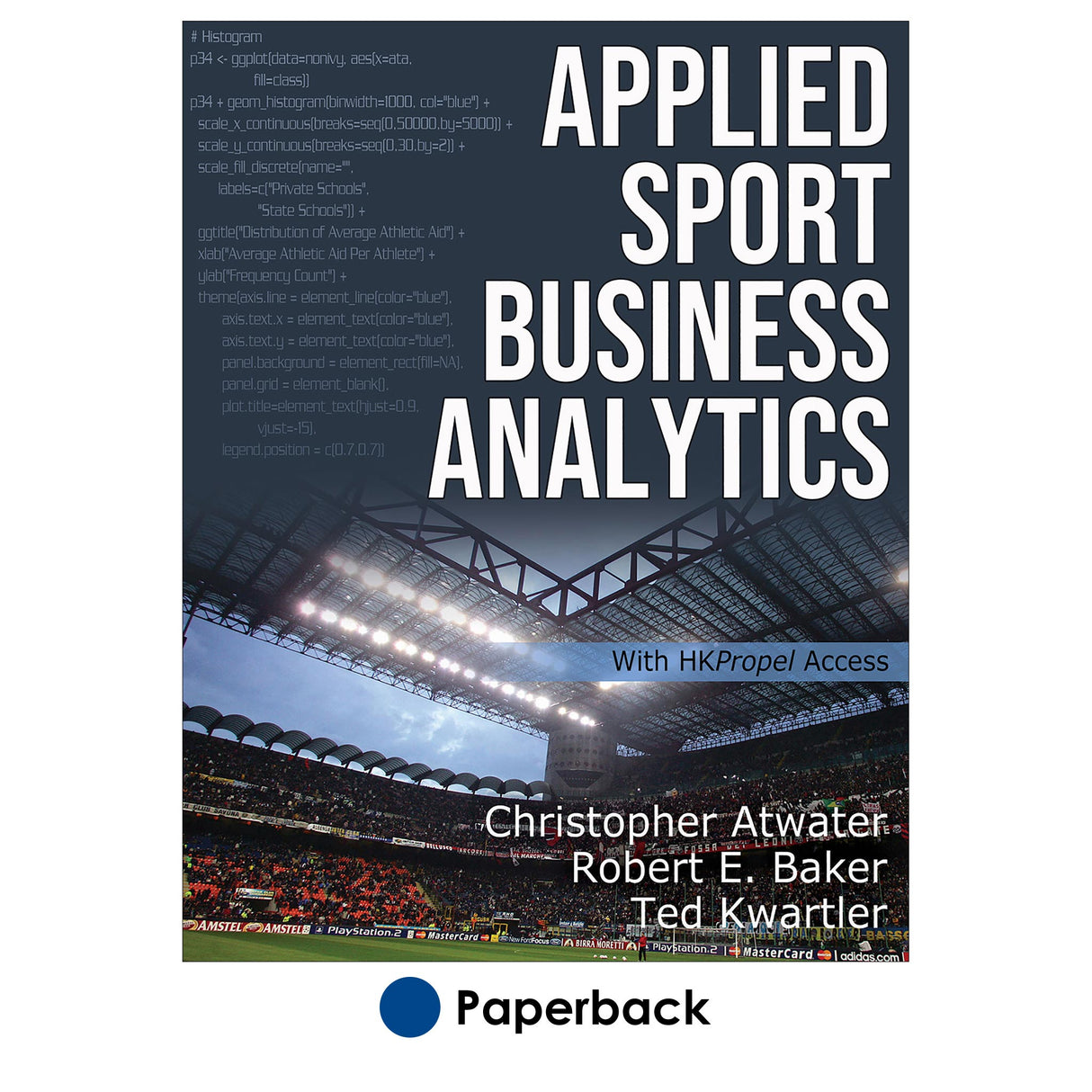 Applied Sport Business Analytics With HKPropel Access