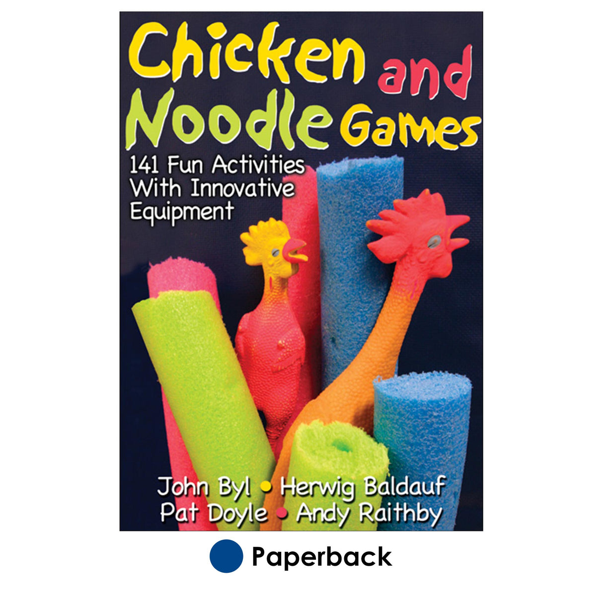 Chicken and Noodle Games