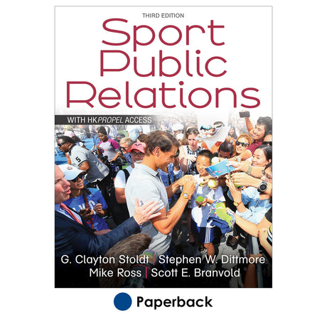 Sport Public Relations 3rd Edition With HKPropel Access