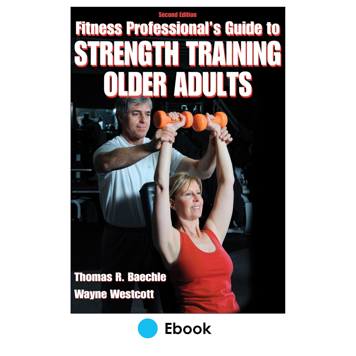 Fitness Professional's Guide to Strength Training Older Adults 2nd Edition PDF