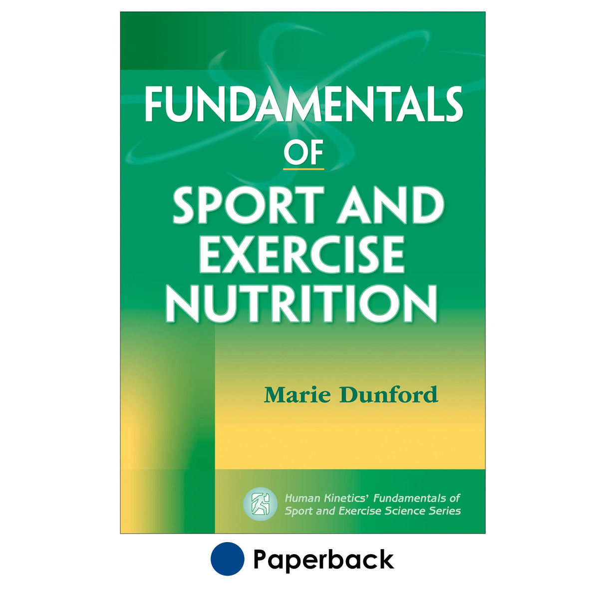 Fundamentals of Sport and Exercise Nutrition
