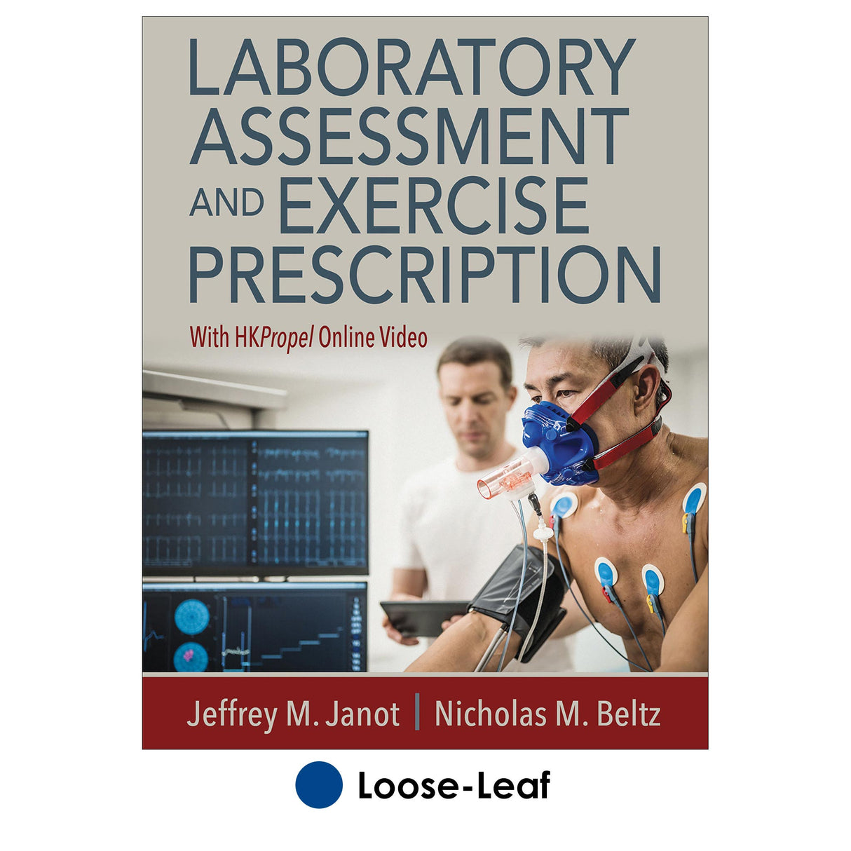 Laboratory Assessment and Exercise Prescription With HKPropel Online Video-Loose-Leaf Edition