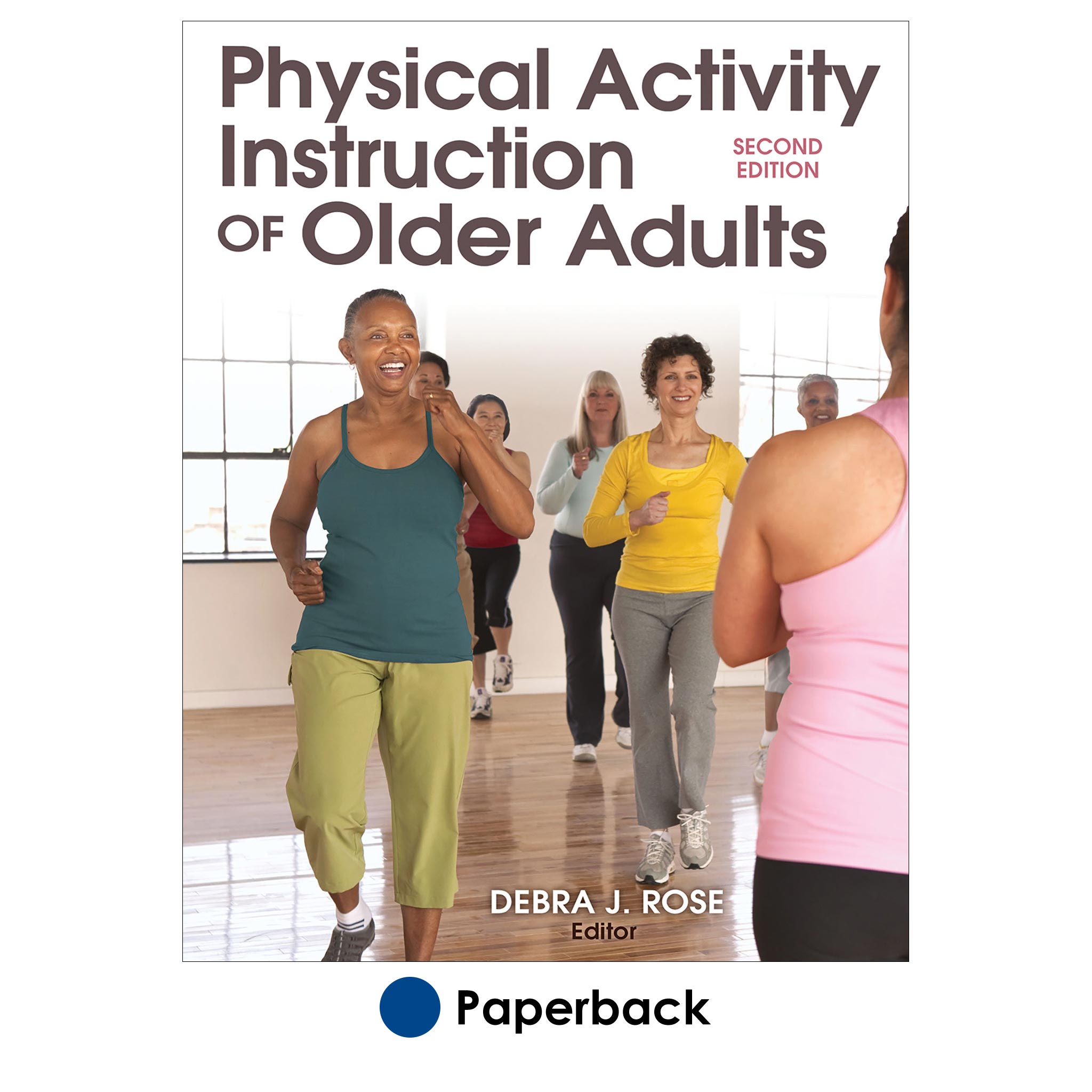 Physical Activity Instruction of Older Adults 2nd Edition Human