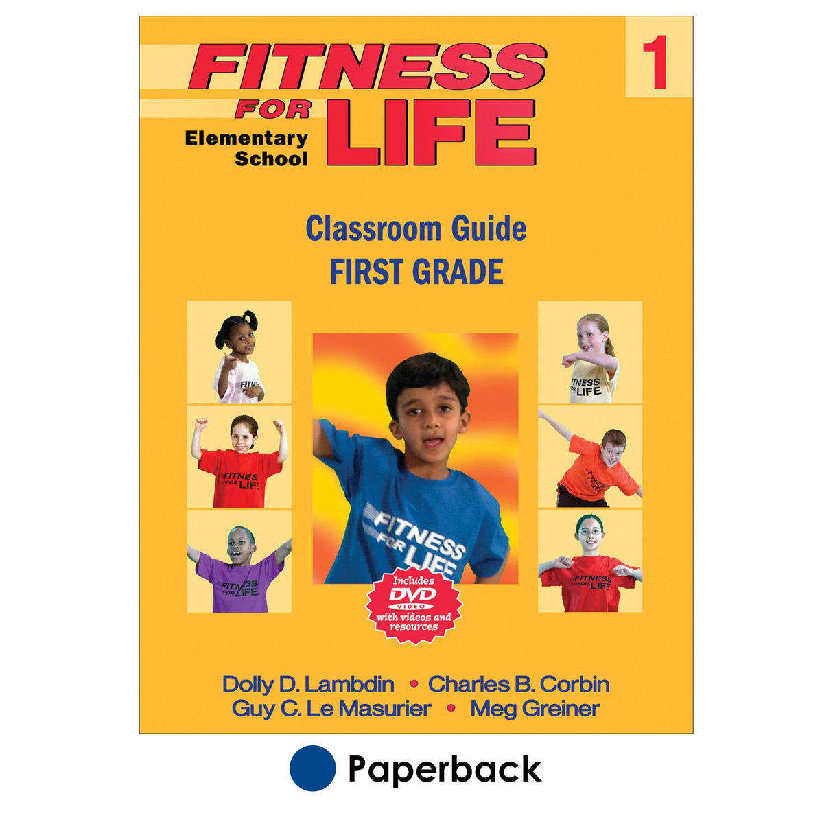 Fitness for Life Elementary School Classroom Guide: First Grade