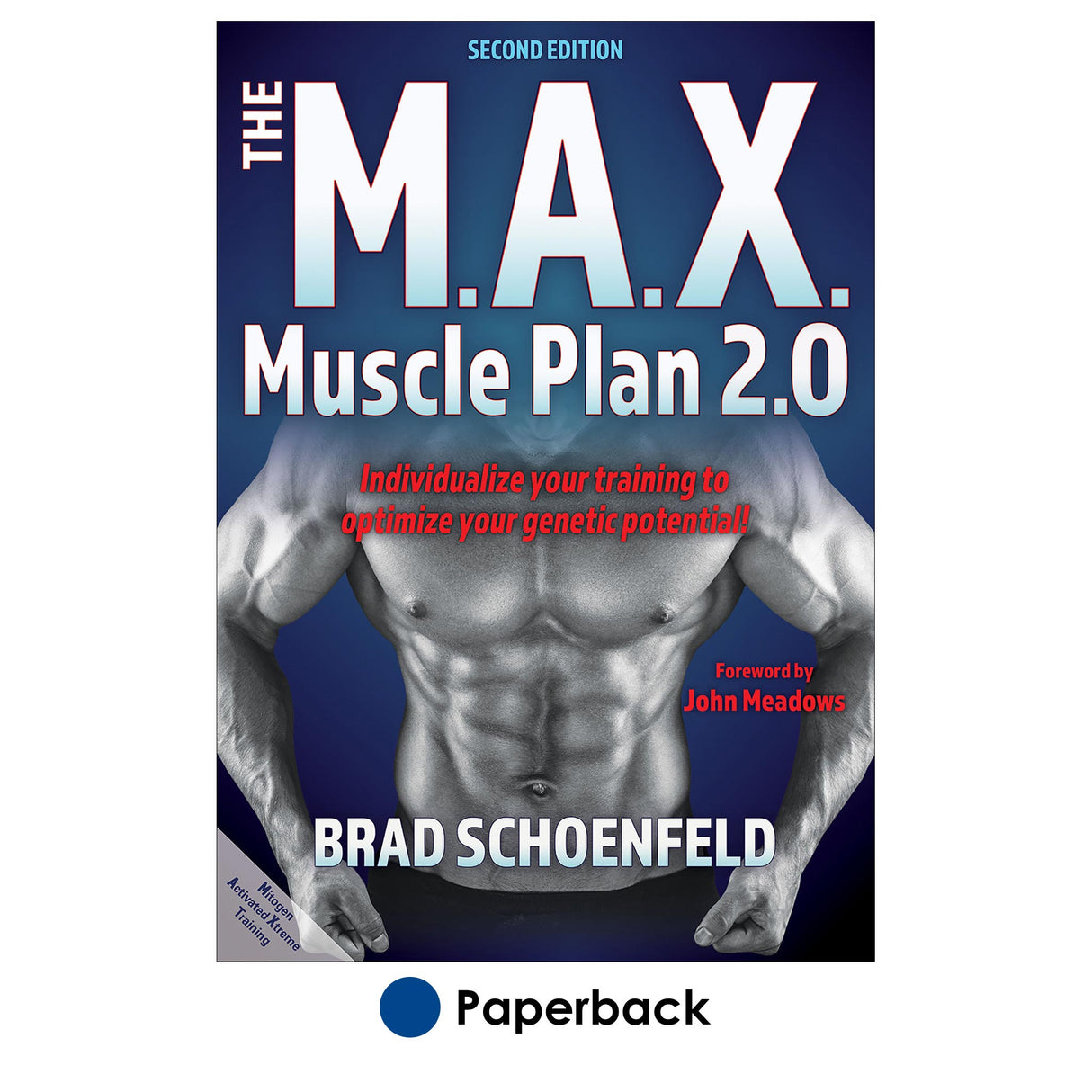 M.A.X. Muscle Plan 2.0-2nd Edition, The