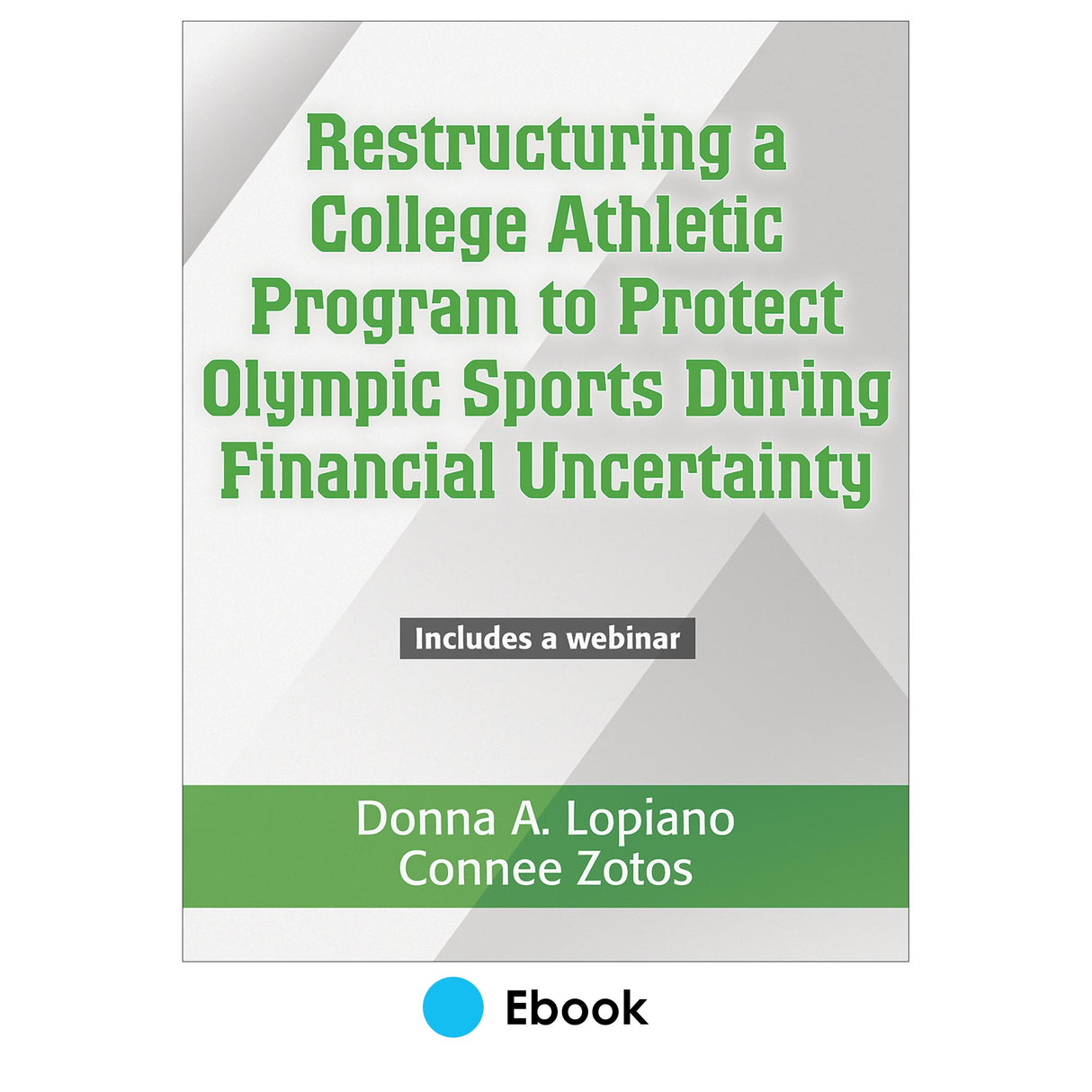 Restructuring A College Athletic Program to Protect Olympic Sports During
Financial Uncertainty PDF